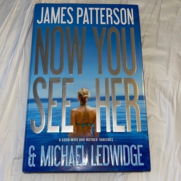 Now You See Her by James Patterson - Picture 1 of 5